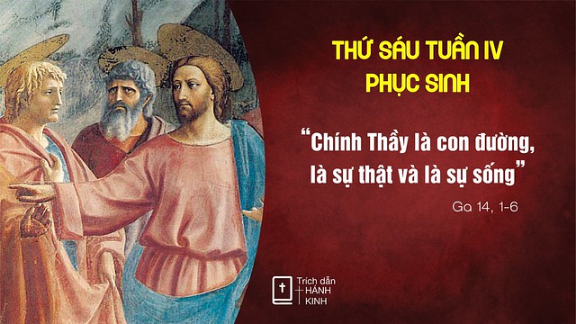 Thư 6 Tuần IV Phục Sinh-C