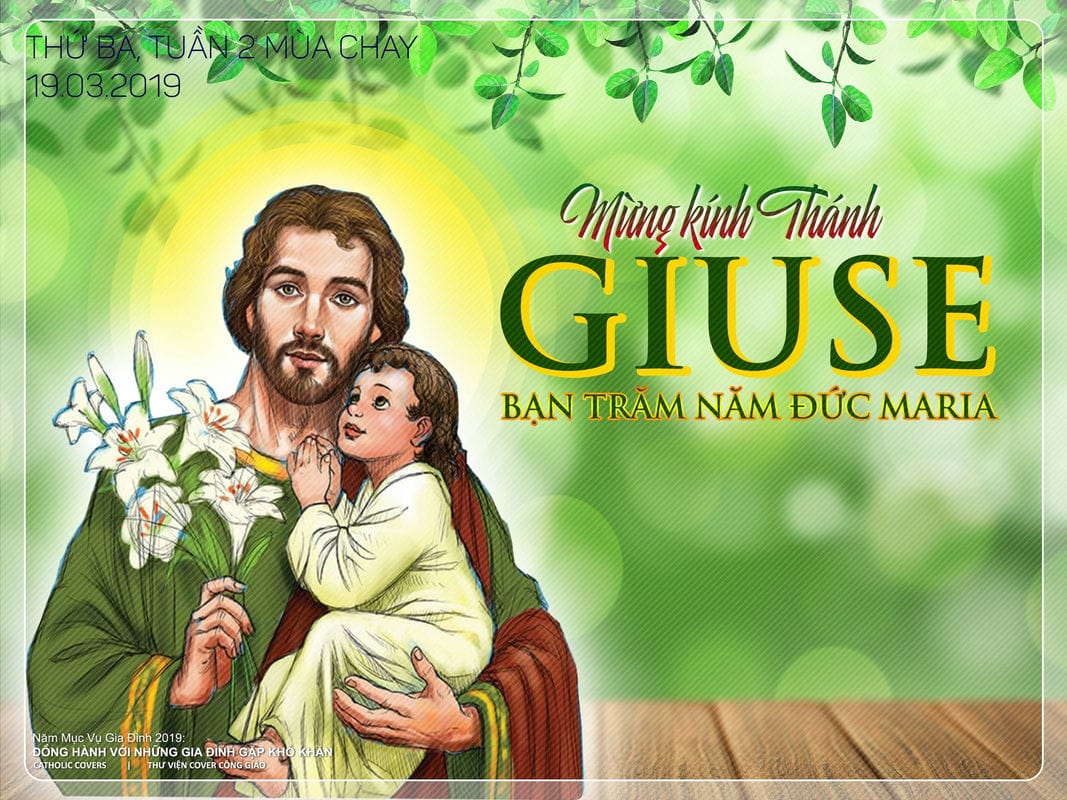 Thứ 3 Tuần II Mùa Chay - C, Thánh Giuse, Bạn Trăm Năm Đức Maria